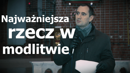 Najważniejsza rzecz w modlitwie Dotyk Boga Michał Świderski